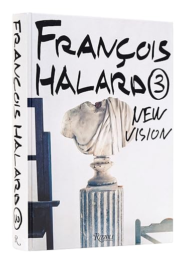 Francois Halard 3: New Vison